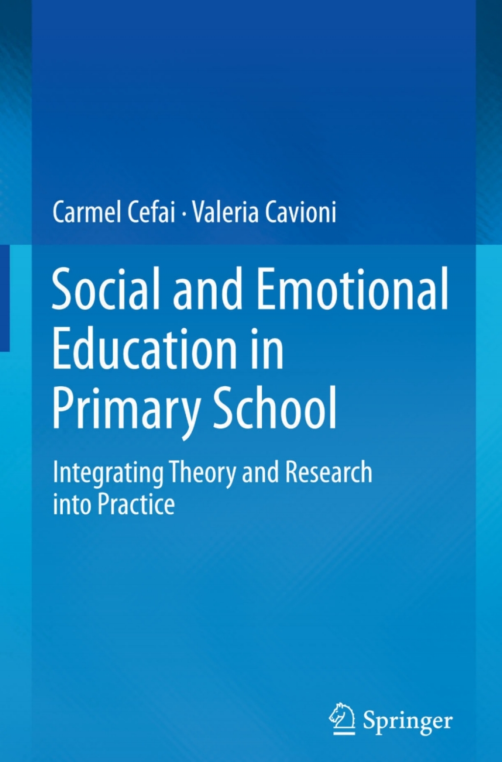 Social and Emotional Education in Primary School Integrating Theory and Research into Practice 