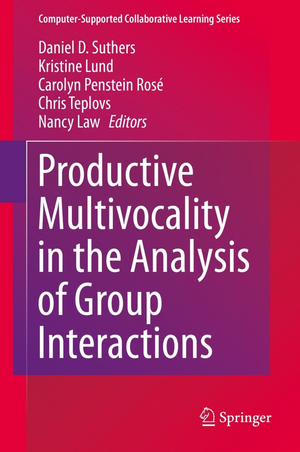 Productive Multivocality in the Analysis of Group Interactions 