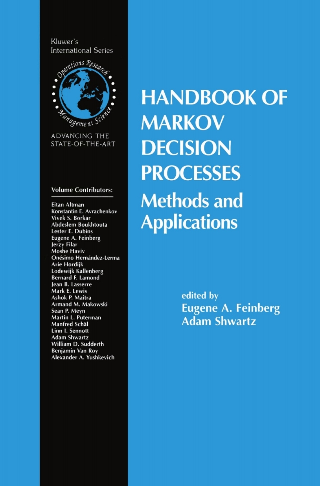 Handbook of Markov Decision Processes Methods and Applications 1st Edition