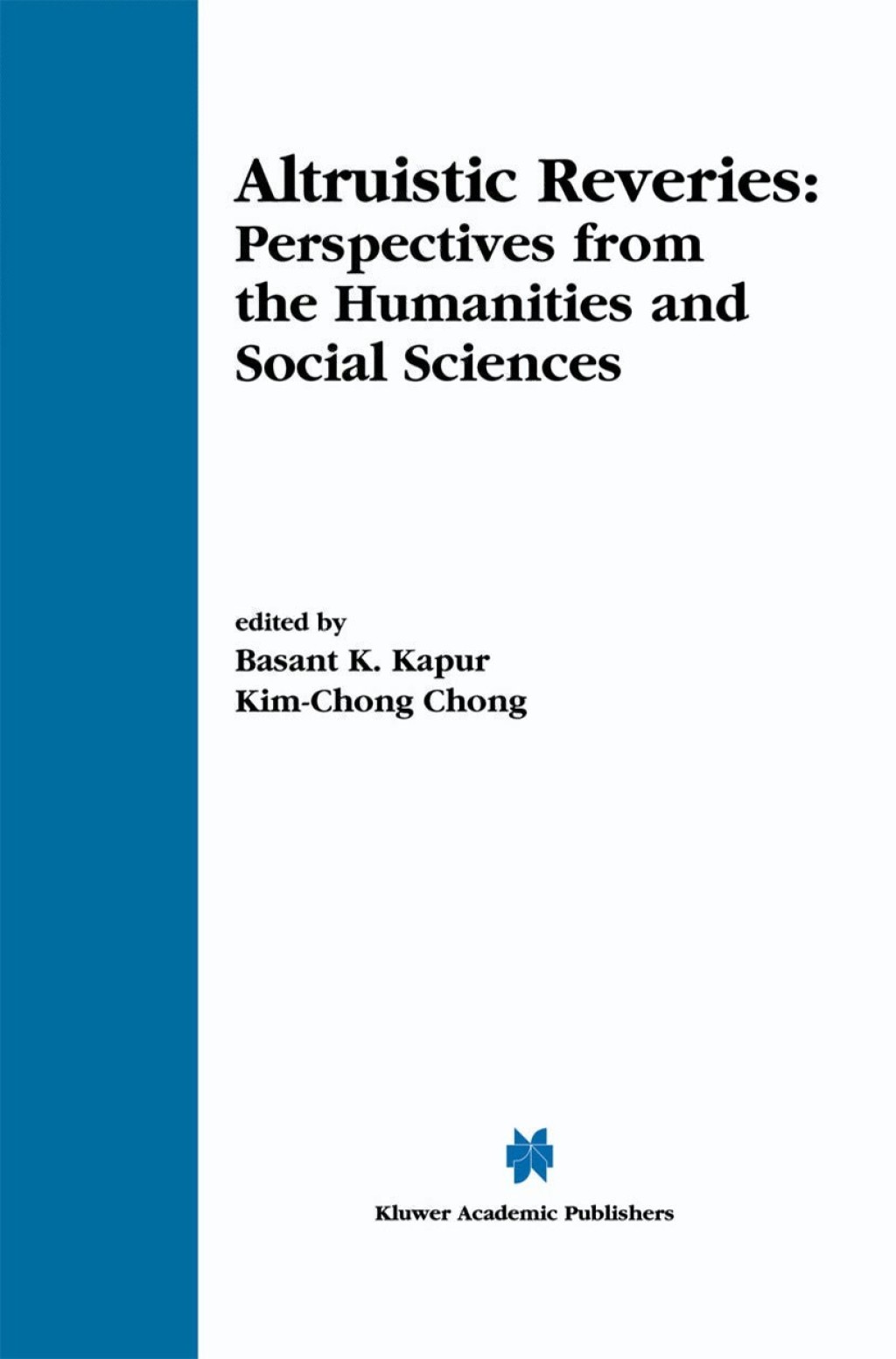 Altruistic Reveries Perspectives from the Humanities and Social Sciences 1st Edition