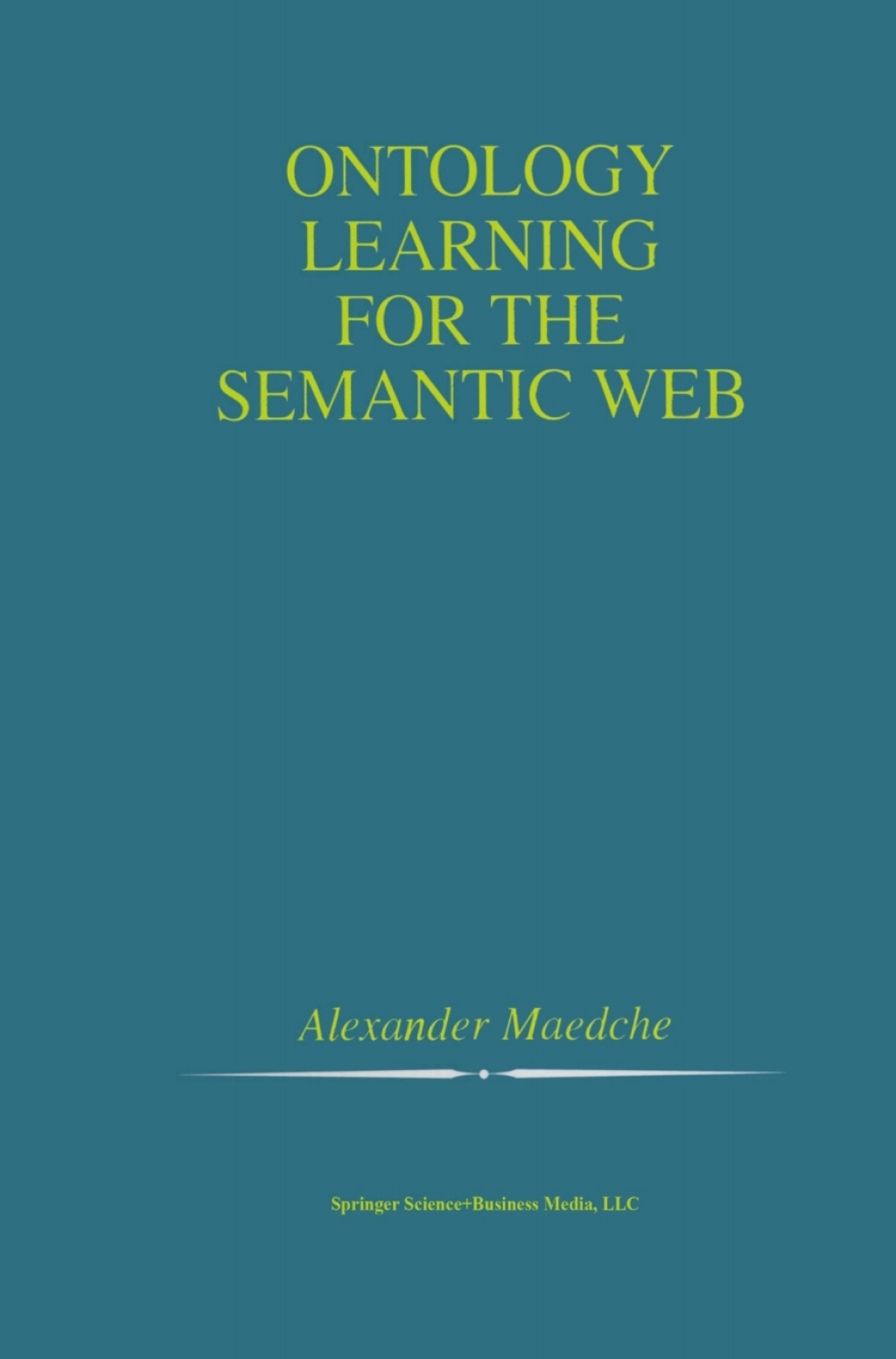 Ontology Learning for the Semantic Web 