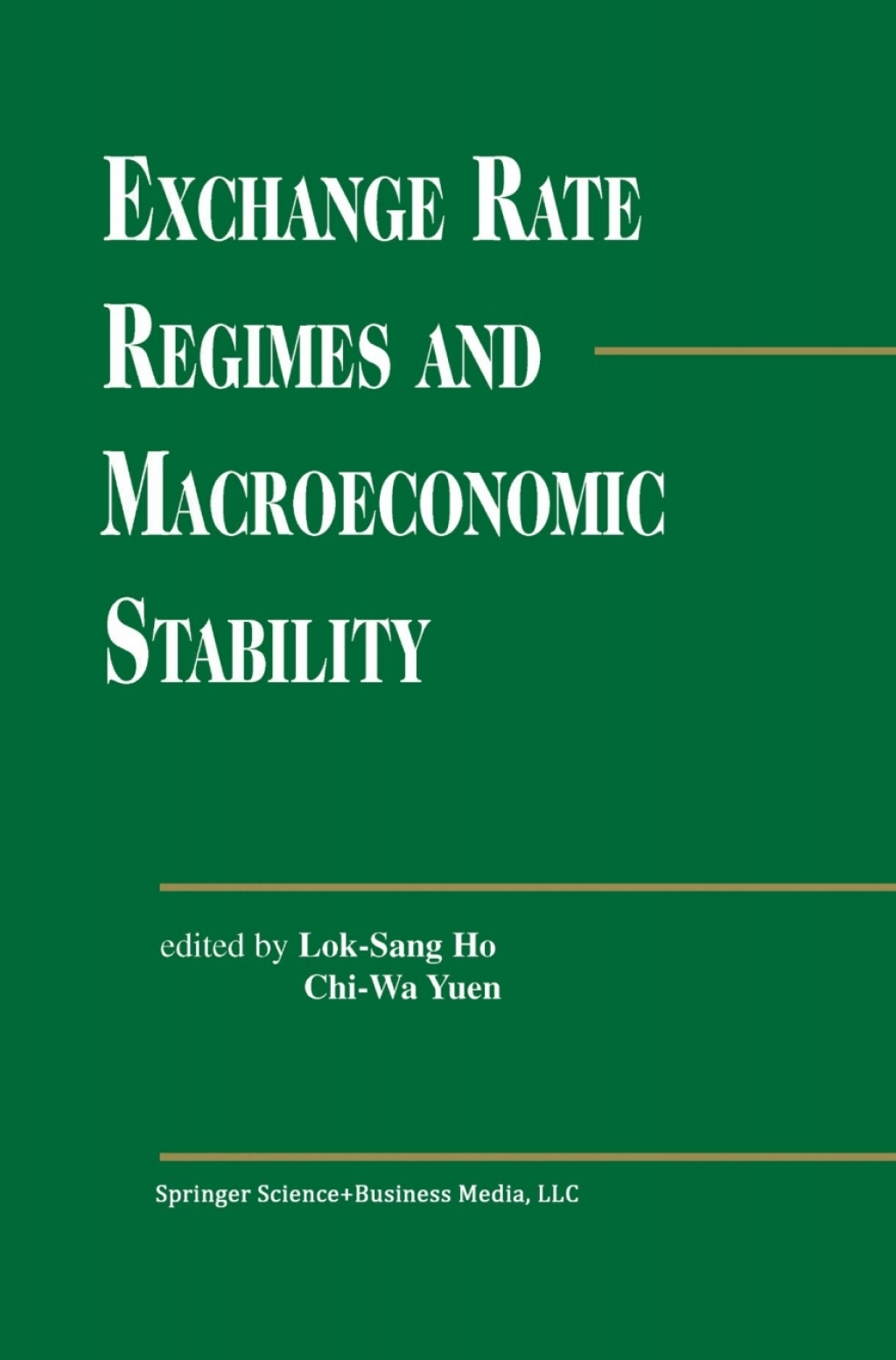 Exchange Rate Regimes and Macroeconomic Stability 1st Edition