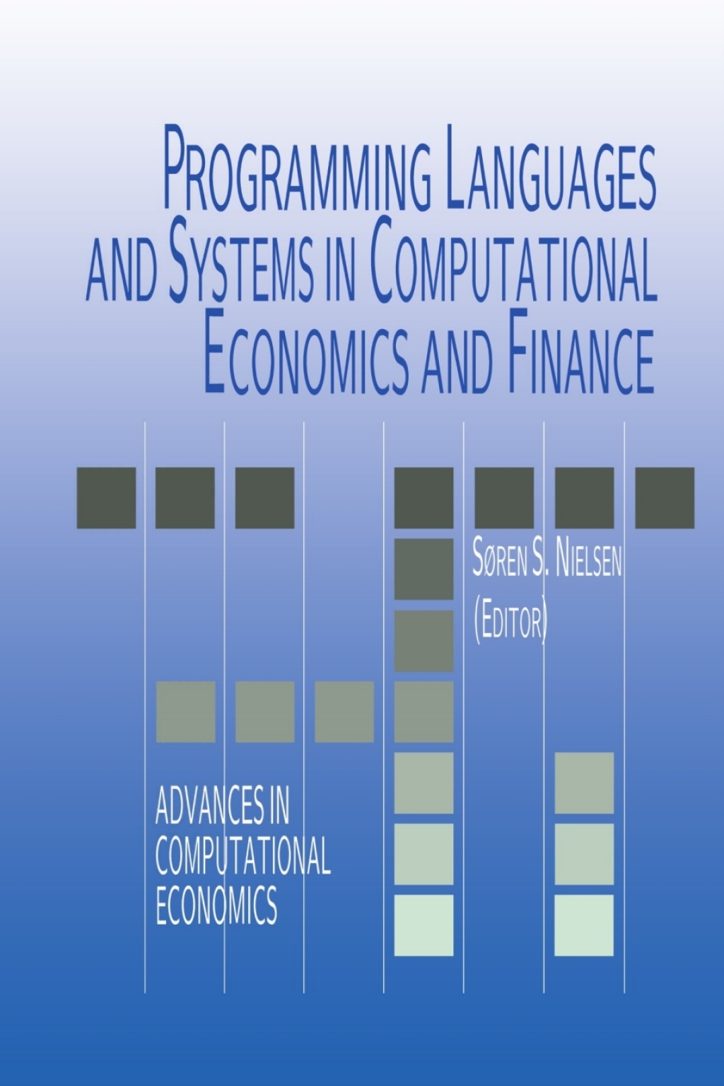 Programming Languages and Systems in Computational Economics and Finance 1st Edition