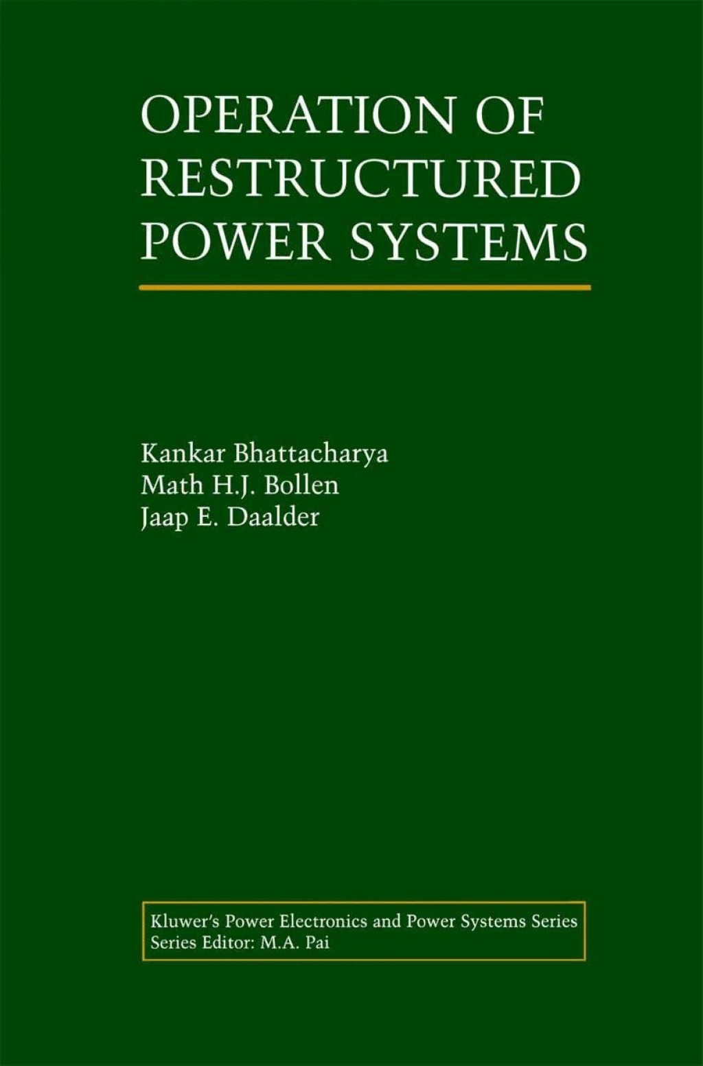 Operation of Restructured Power Systems 
