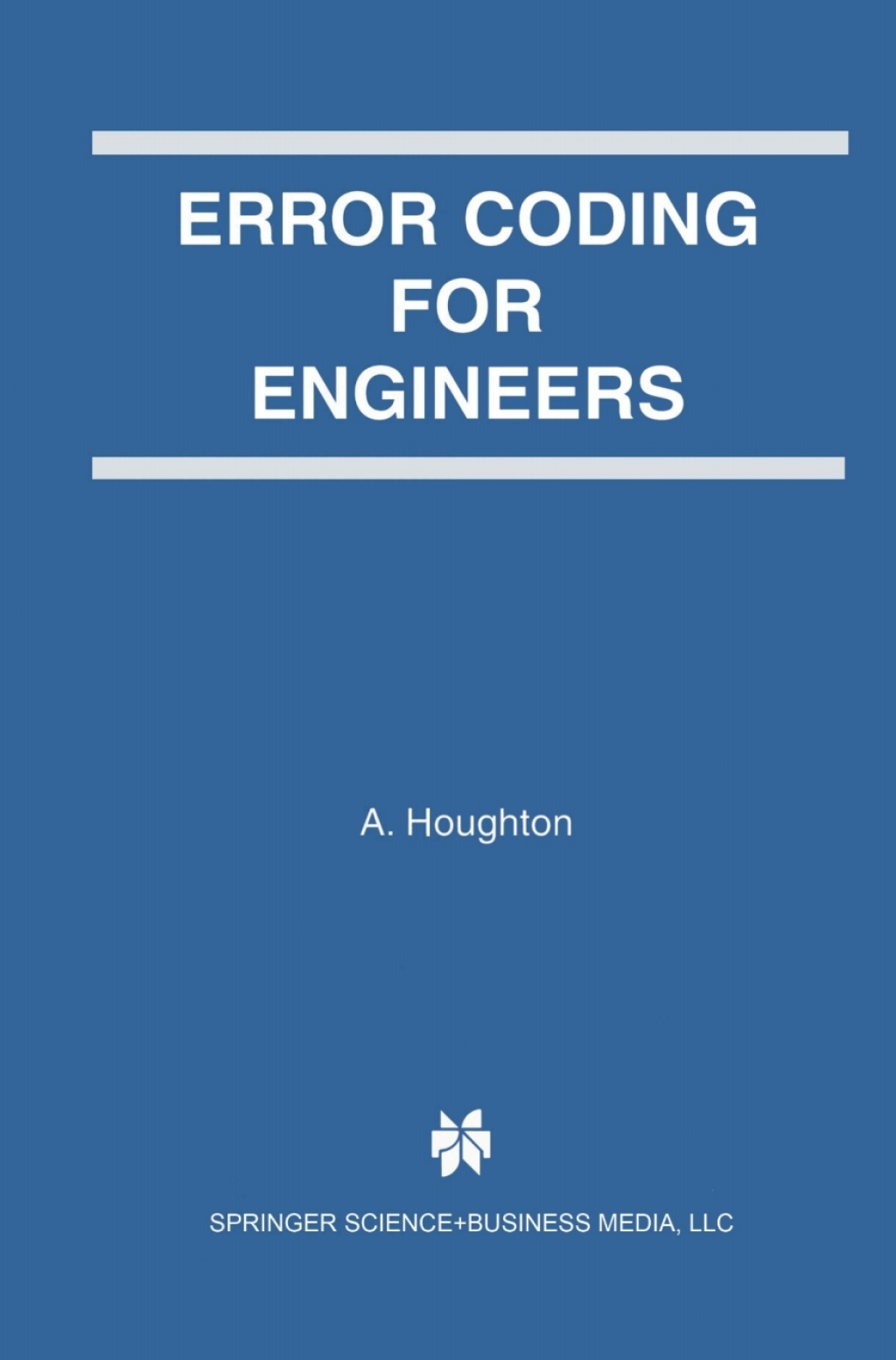 Error Coding for Engineers 1st Edition