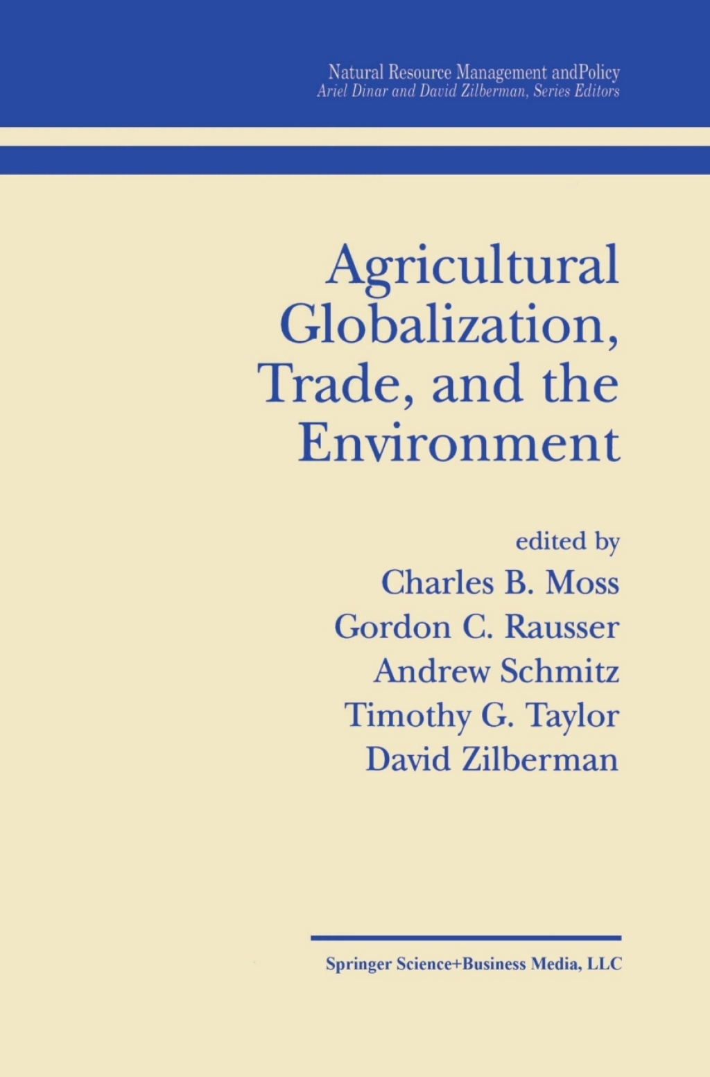 Agricultural Globalization Trade and the Environment 1st Edition