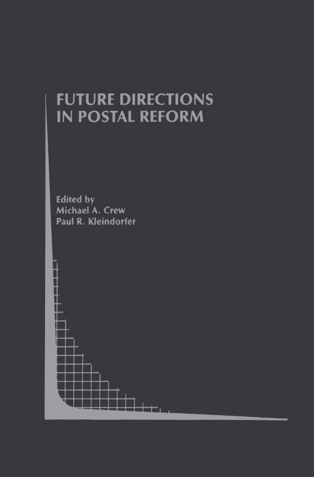 Future Directions in Postal Reform 1st Edition