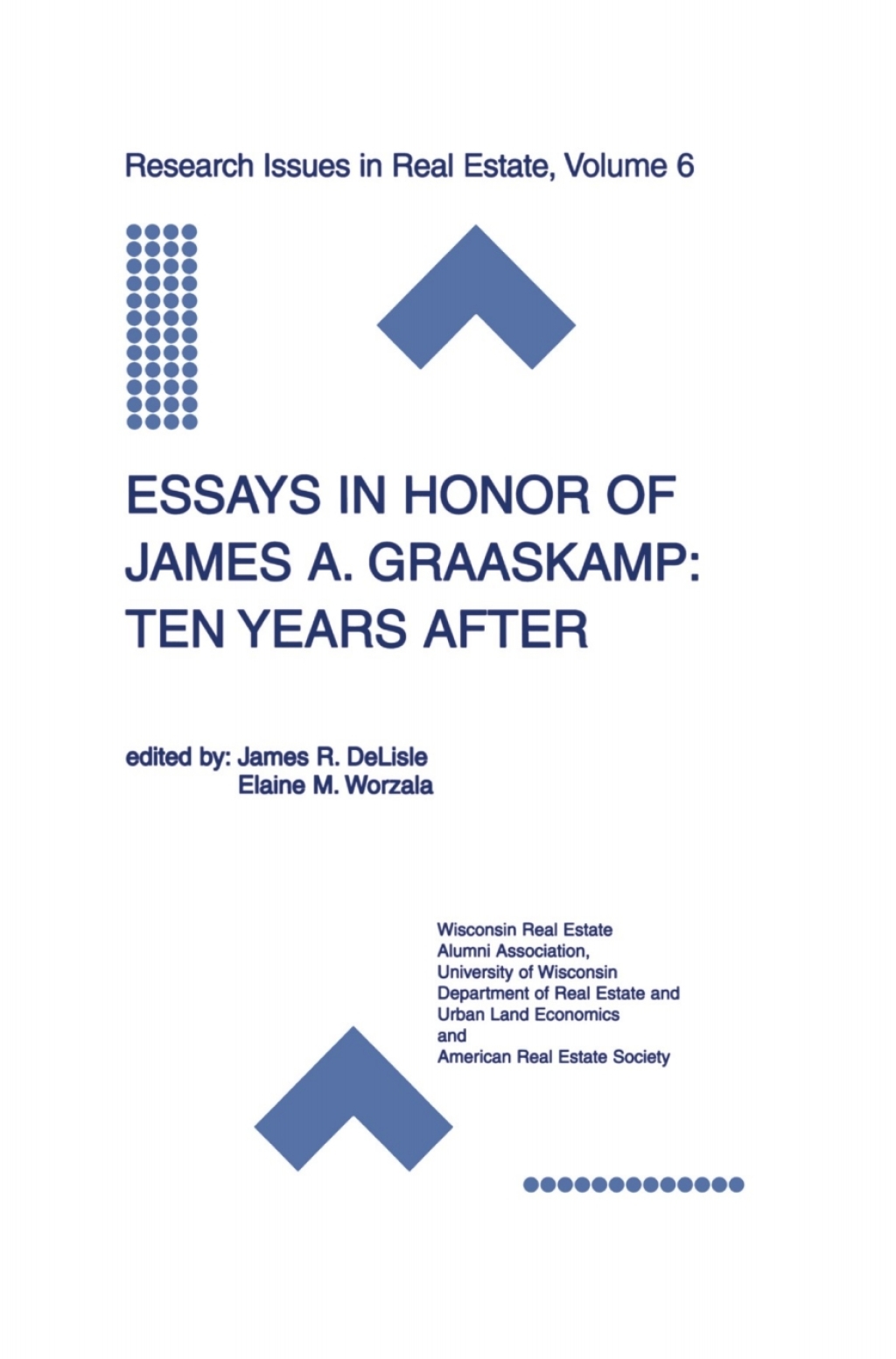 Essays in Honor of James A. Graaskamp: Ten Years After 1st Edition
