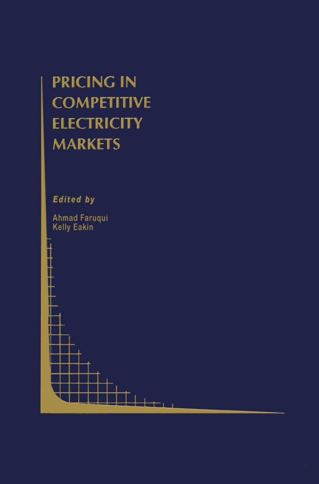 Pricing in Competitive Electricity Markets 1st Edition
