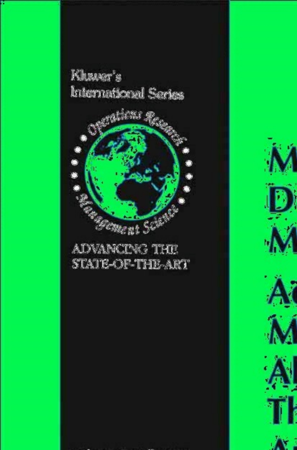 Multicriteria Decision Making Advances in MCDM Models, Algorithms, Theory, and Applications 1st Edition