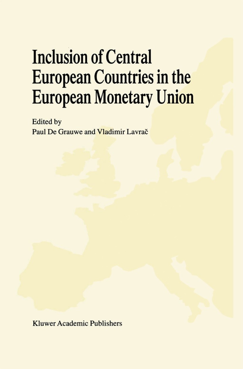 Inclusion of Central European Countries in the European Monetary Union 1st Edition