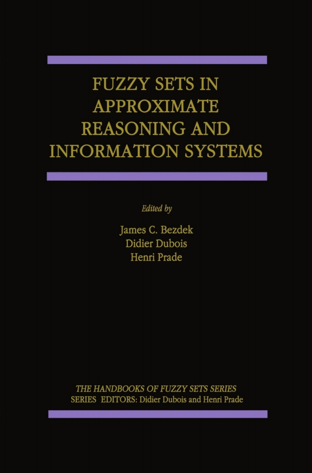 Fuzzy Sets in Approximate Reasoning and Information Systems 1st Edition