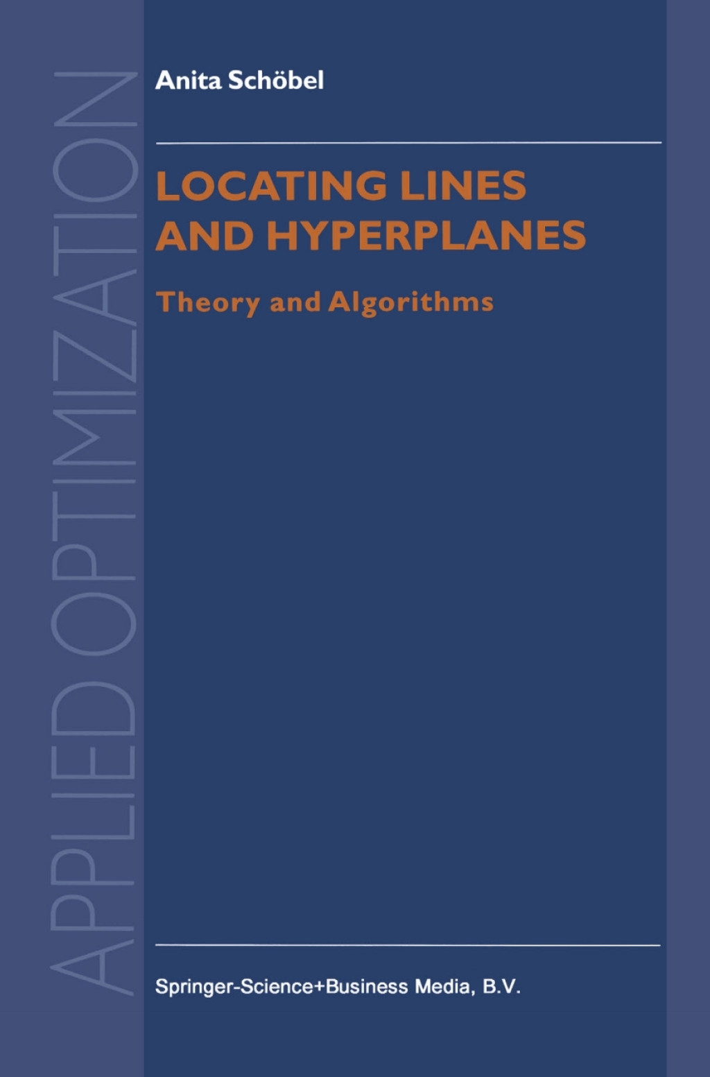 Locating Lines and Hyperplanes Theory and Algorithms 
