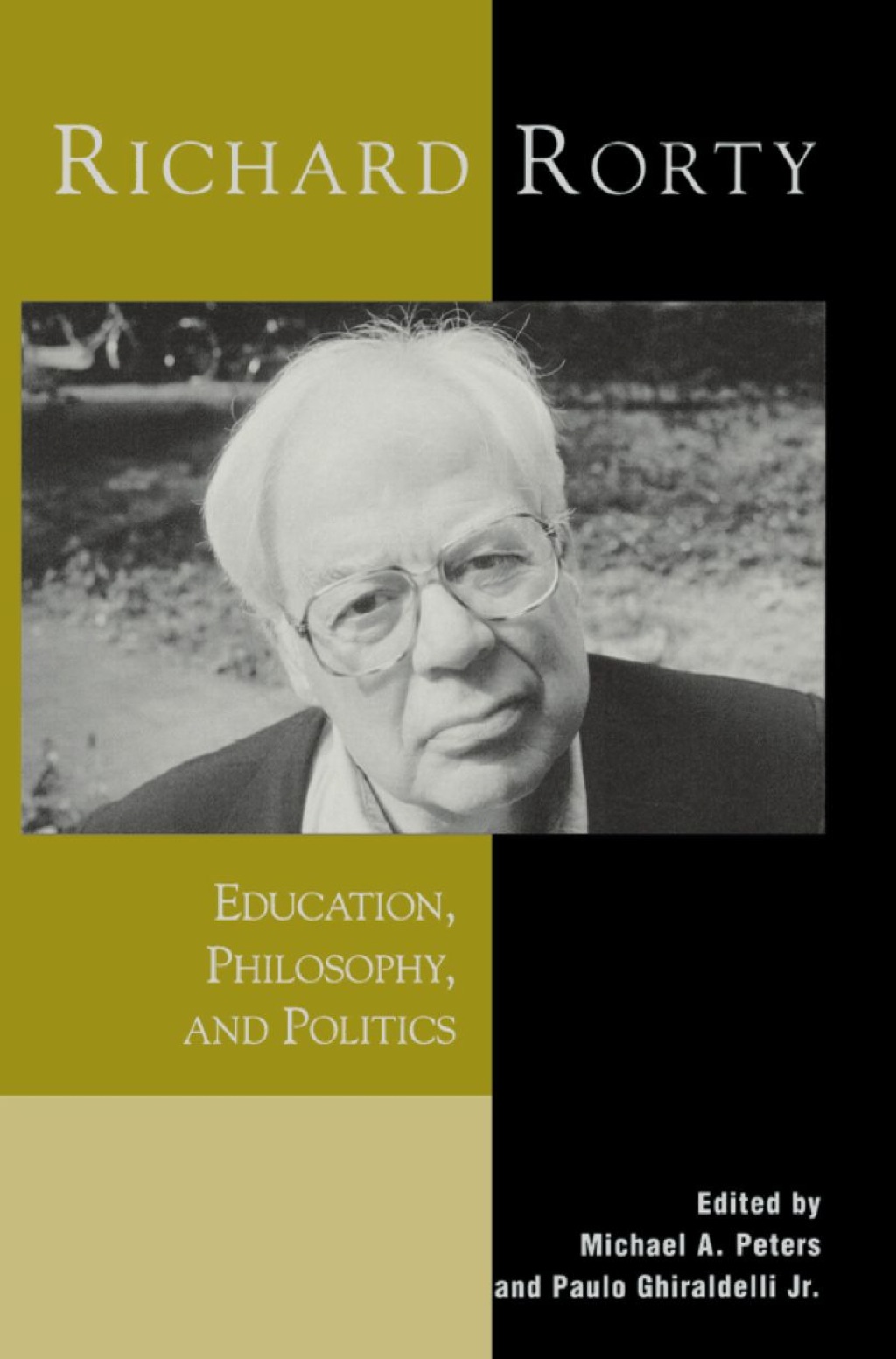 Richard Rorty Education, Philosophy, and Politics 