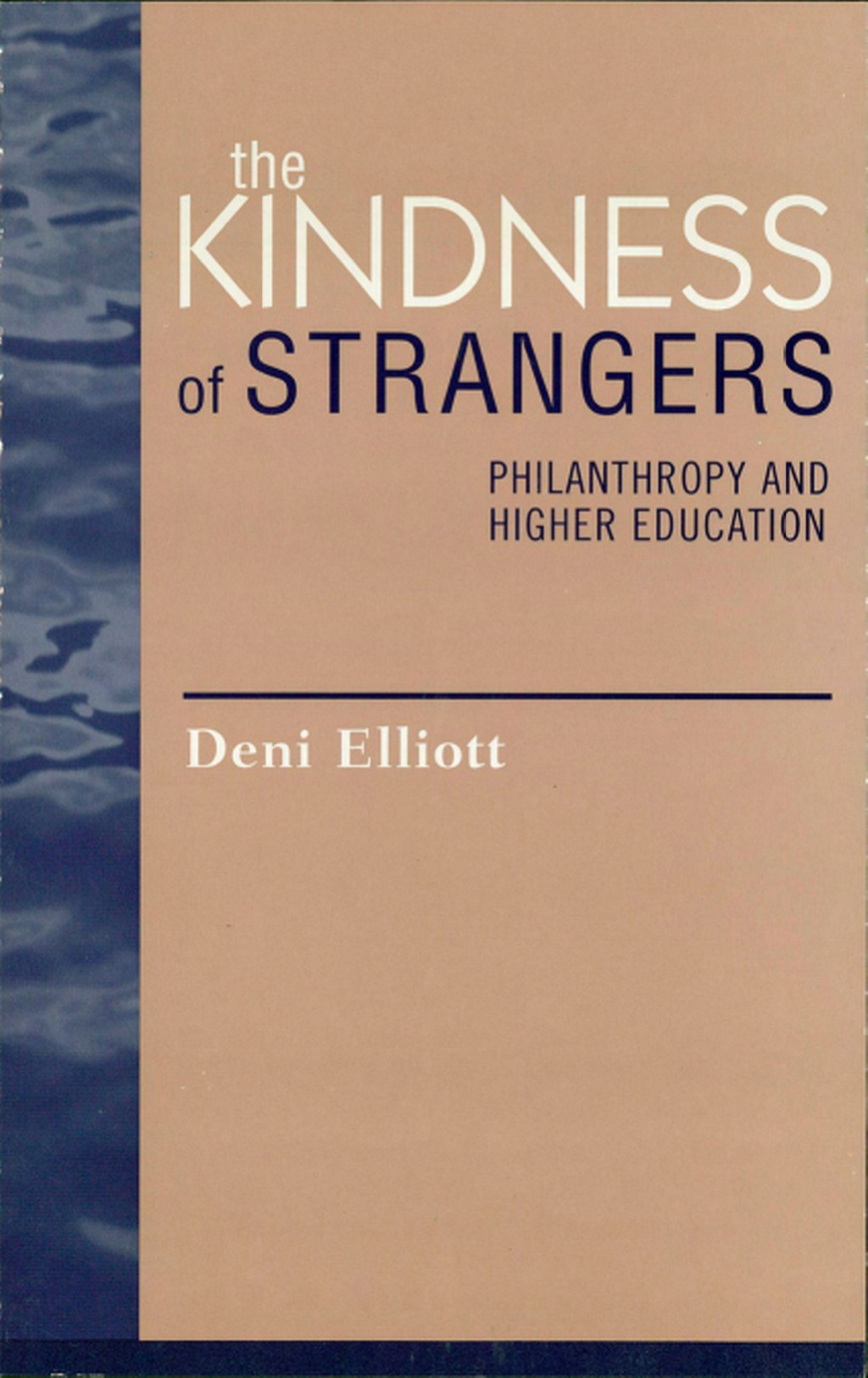 The Kindness of Strangers Philanthropy and Higher Education 