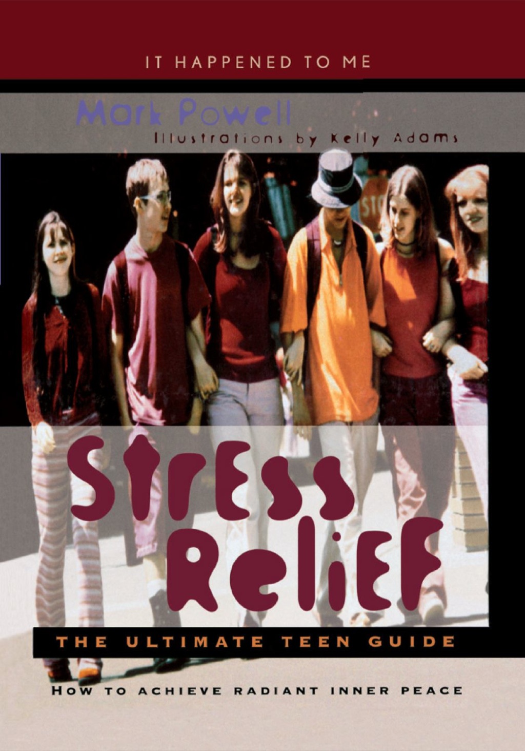 Stress Relief The Ultimate Teen Guide 
