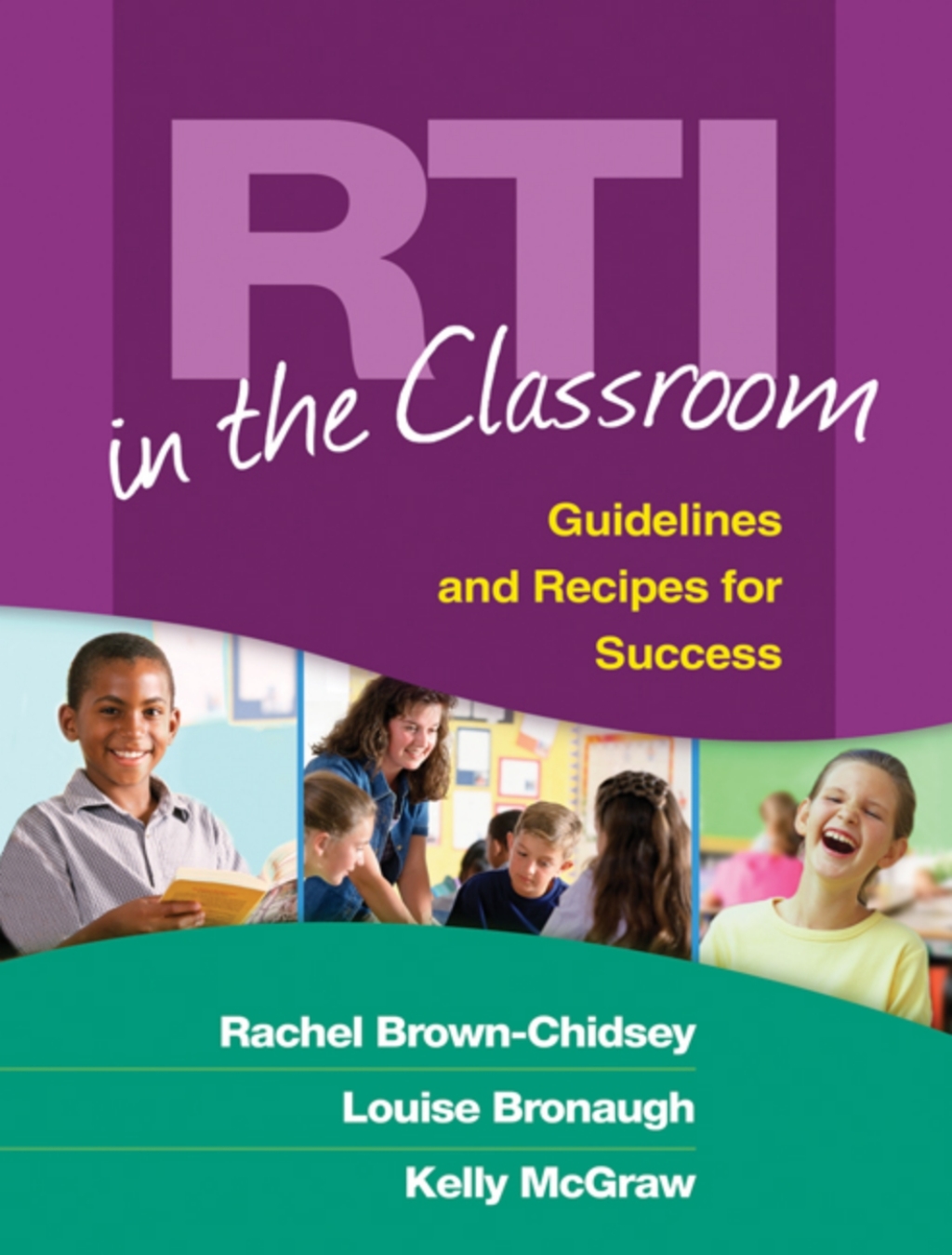 RTI in the Classroom Guidelines and Recipes for Success 