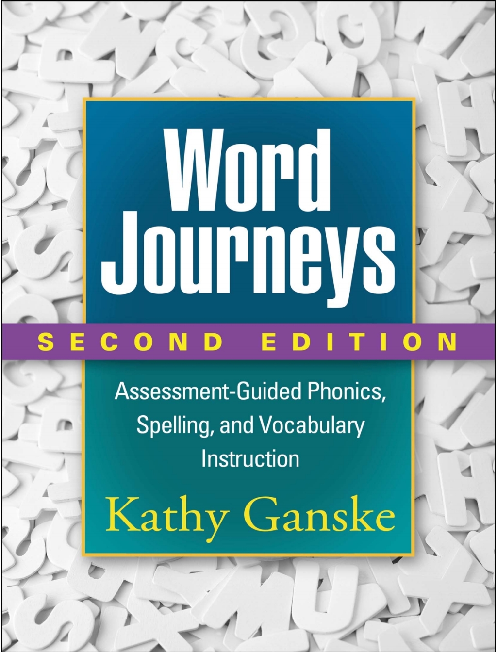 Word Journeys Assessment-Guided Phonics, Spelling, and Vocabulary Instruction 2nd Edition