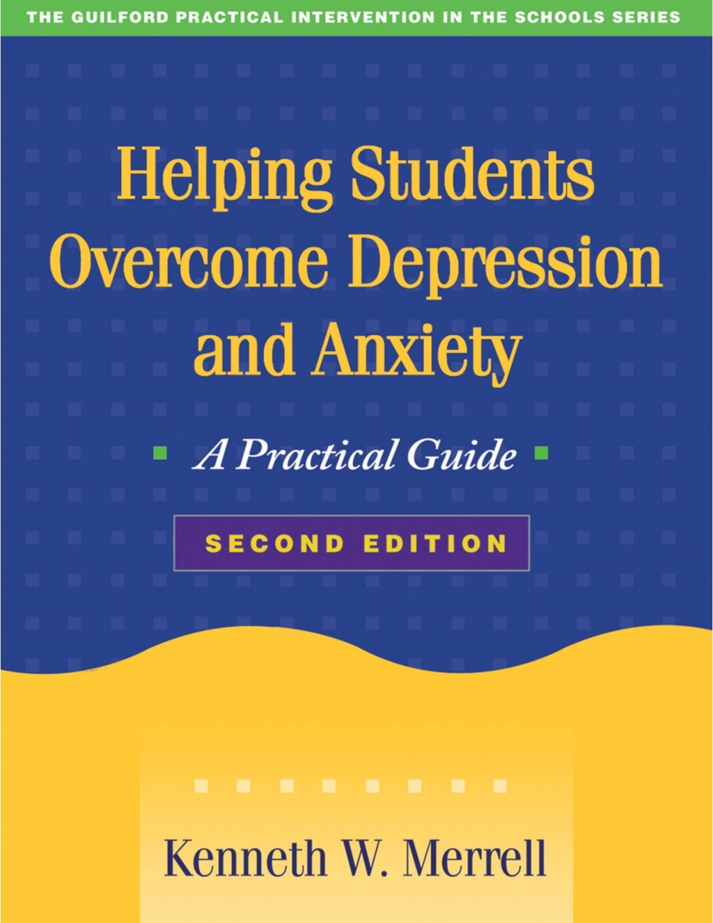 Helping Students Overcome Depression and Anxiety A Practical Guide 2nd Edition