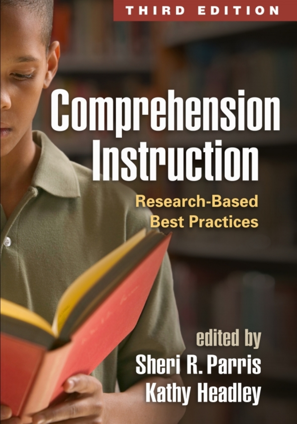 Comprehension Instruction Research-Based Best Practices 3rd Edition