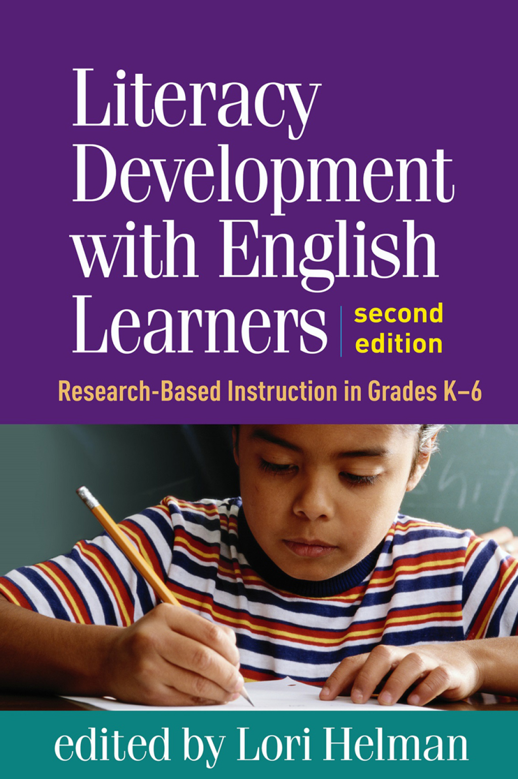 Literacy Development with English Learners Research-Based Instruction in Grades K-6 2nd Edition