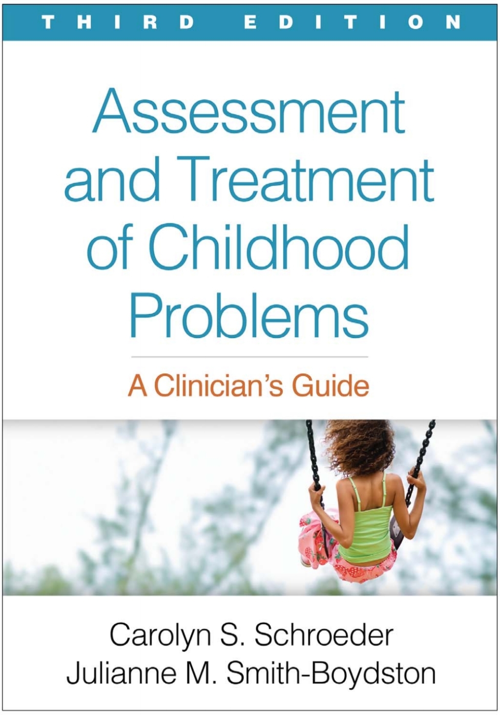 Assessment and Treatment of Childhood Problems A Clinician's Guide 3rd Edition