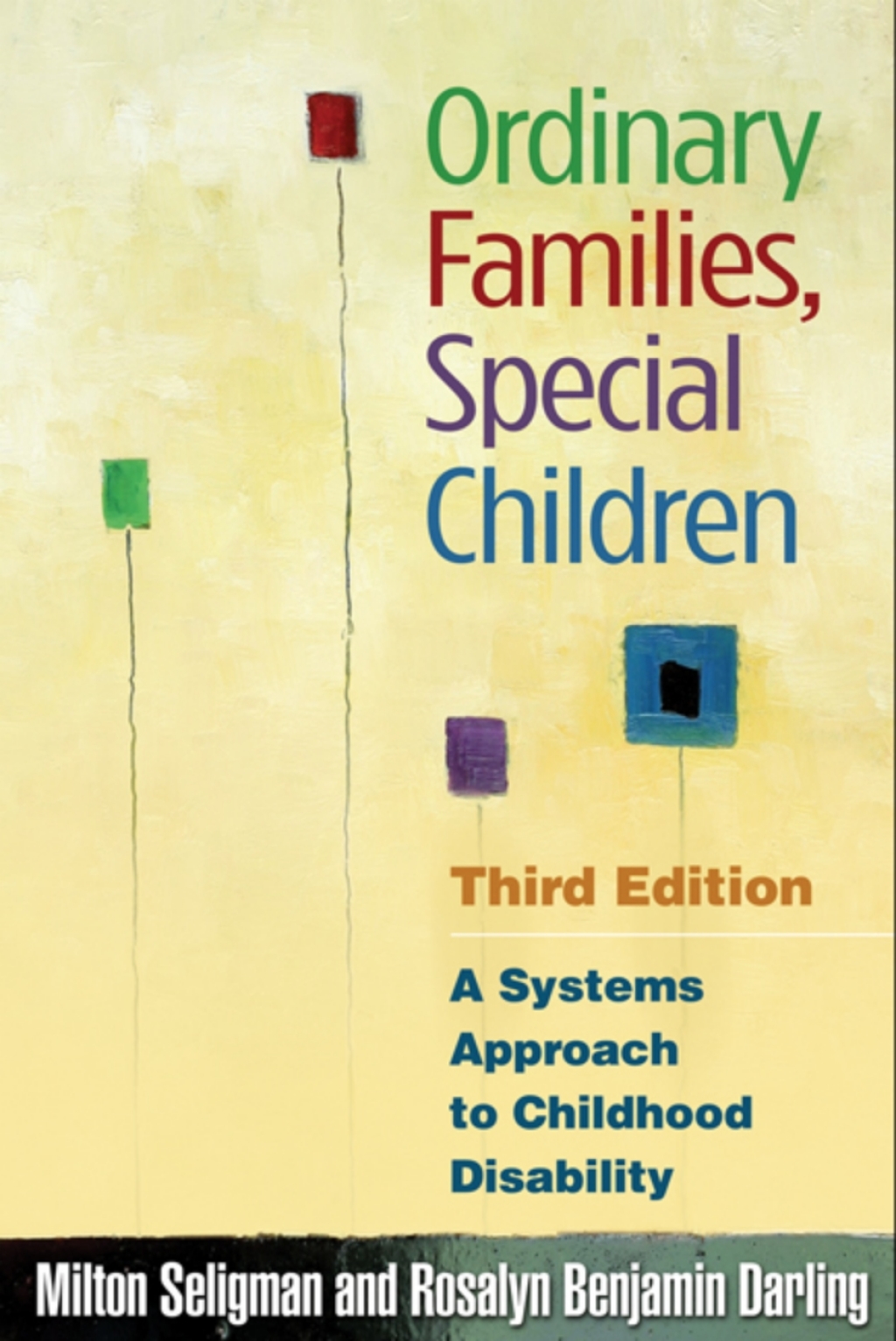 Ordinary Families, Special Children A Systems Approach to Childhood Disability 3rd Edition