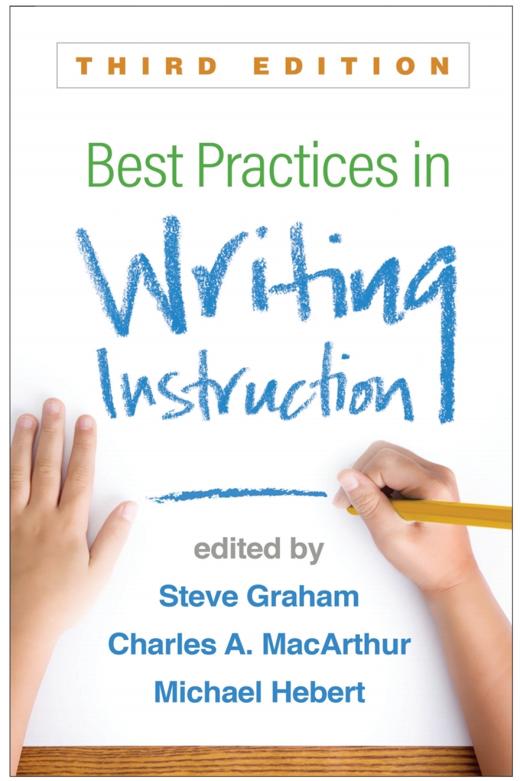 Best Practices in Writing Instruction 3rd Edition