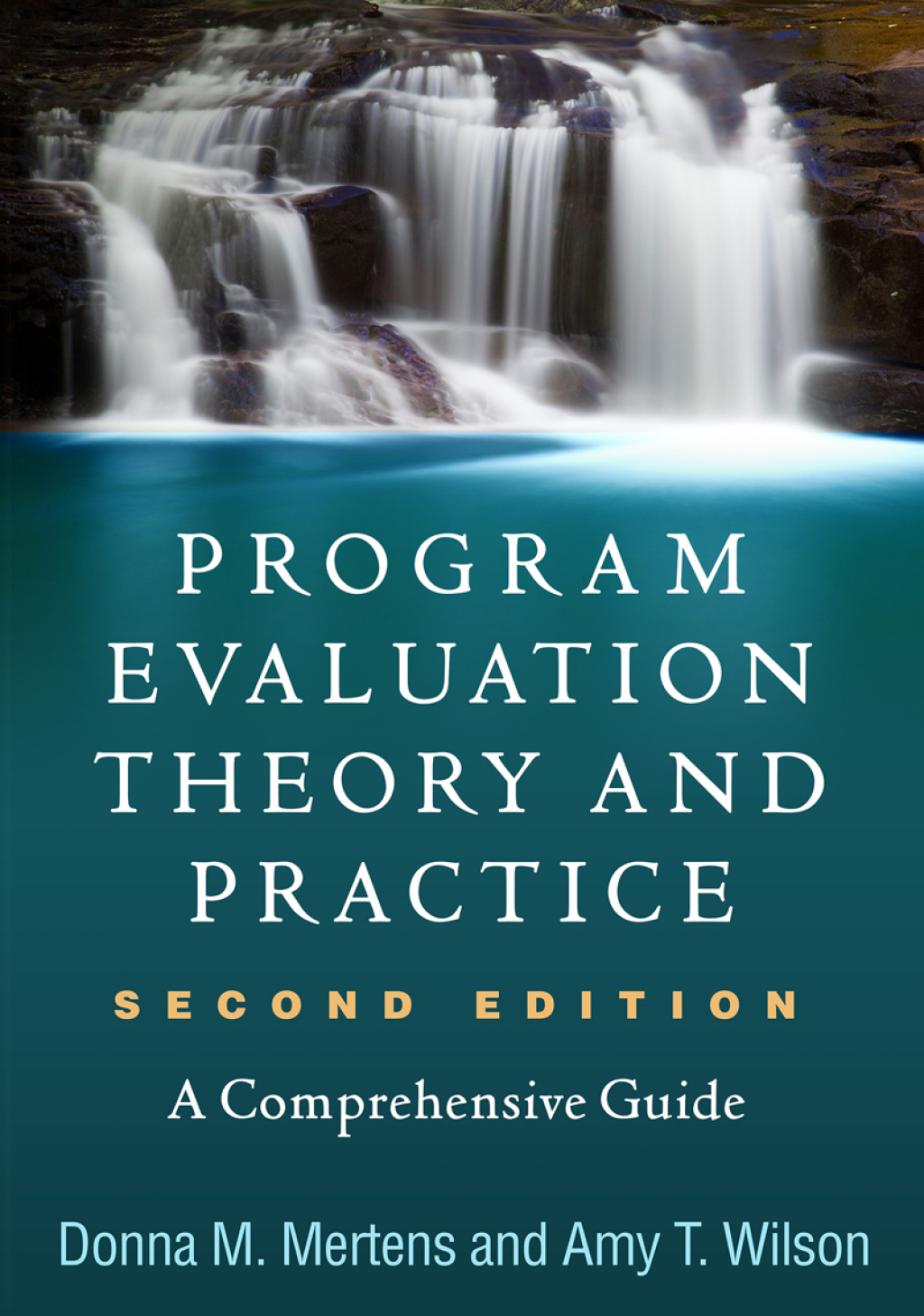 Program Evaluation Theory and Practice A Comprehensive Guide 2nd Edition