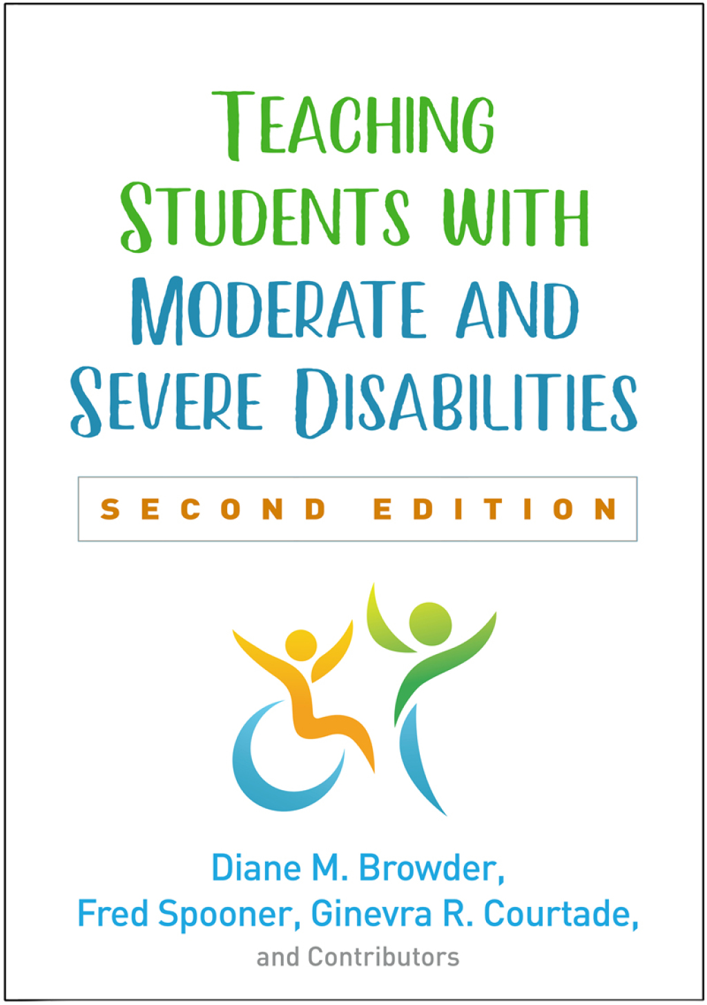 Teaching Students with Moderate and Severe Disabilities 2nd Edition