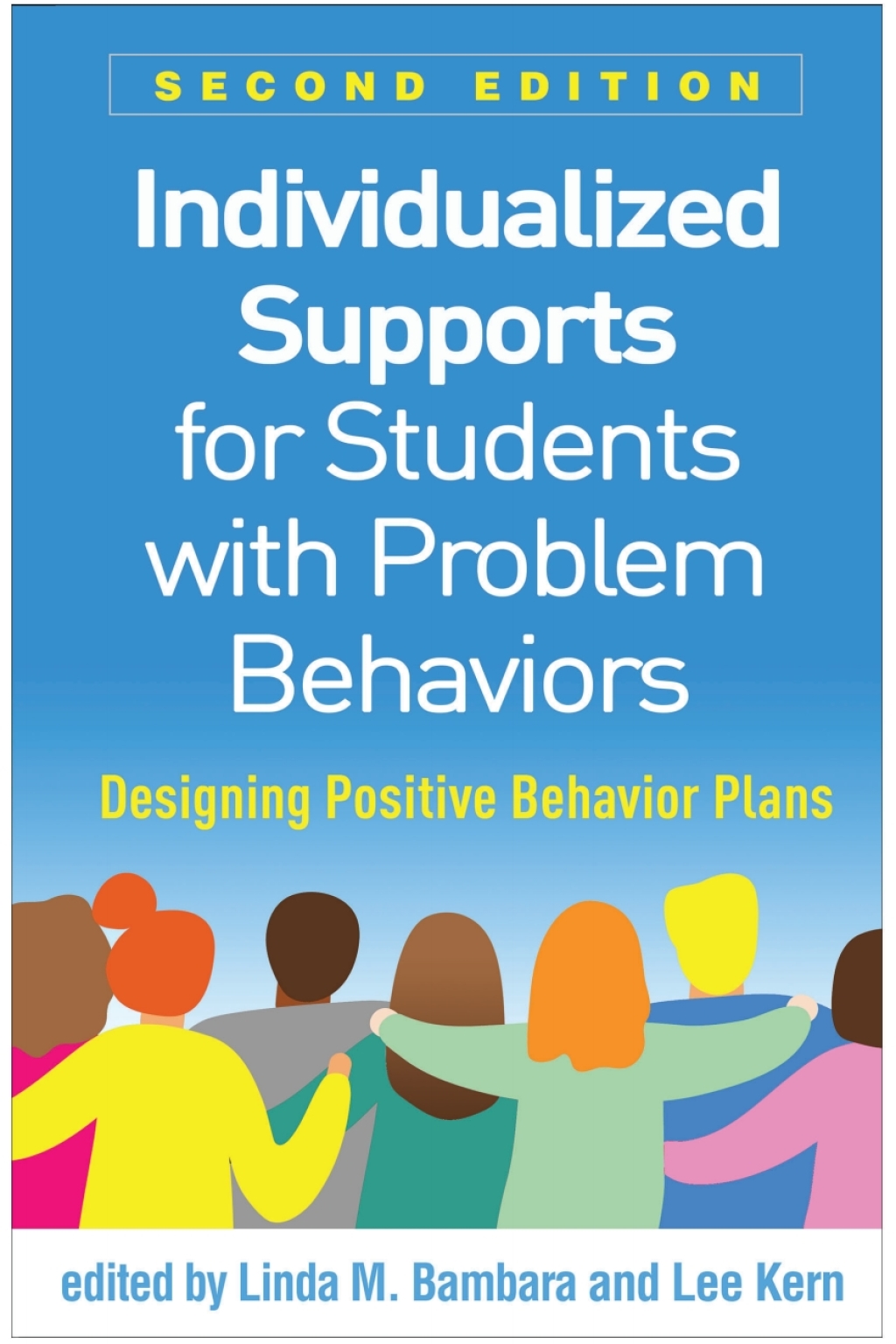 Individualized Supports for Students with Problem Behaviors Designing Positive Behavior Plans 2nd Edition