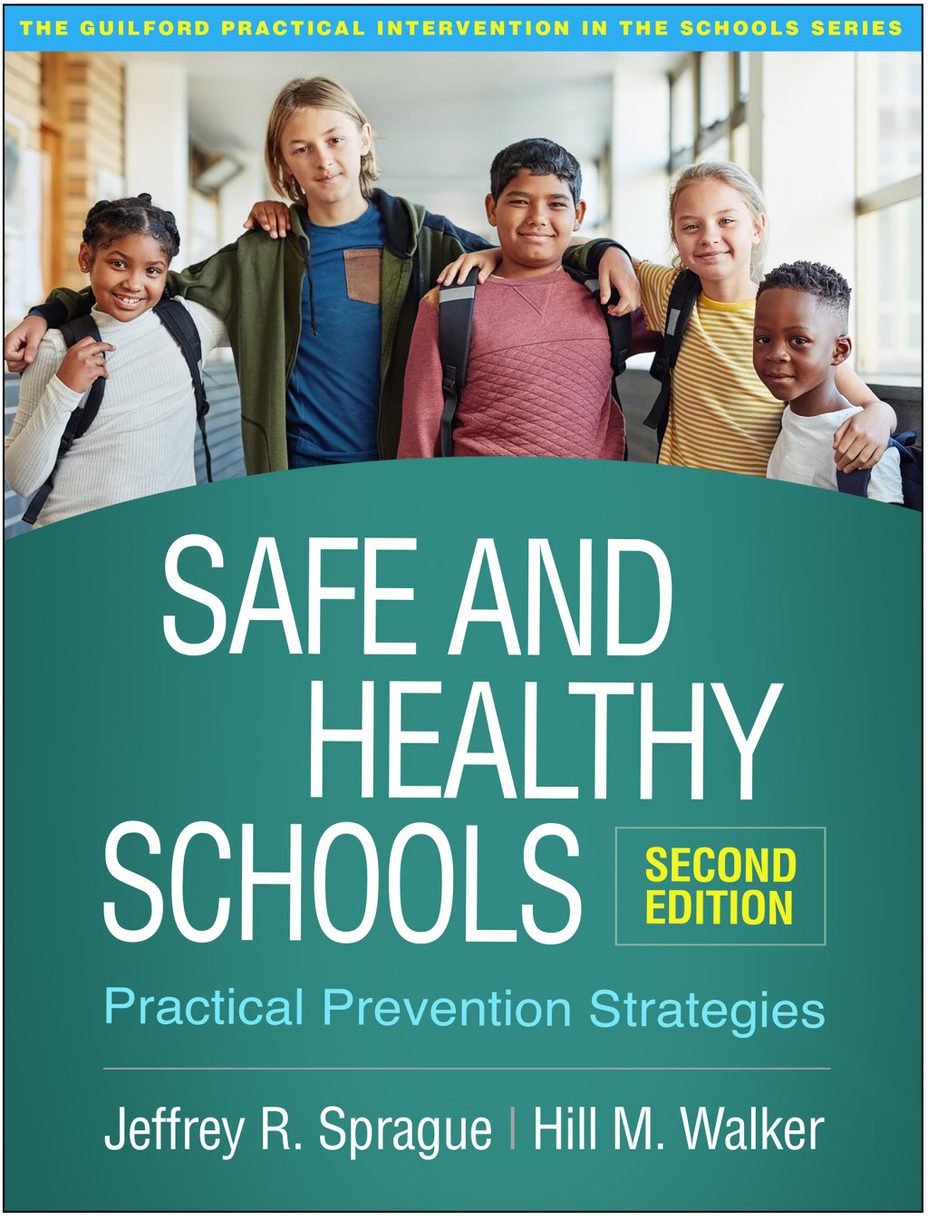 Safe and Healthy Schools Practical Prevention Strategies 2nd Edition