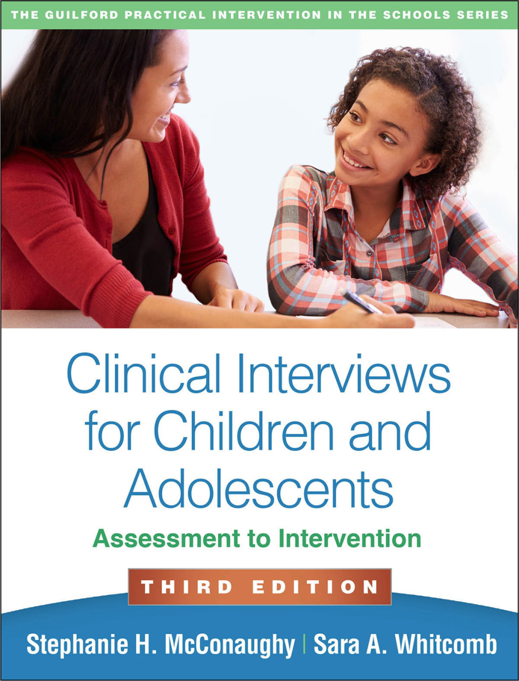 Clinical Interviews for Children and Adolescents Assessment to Intervention 3rd Edition