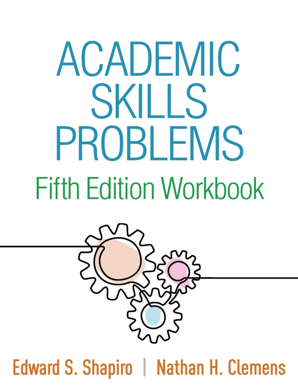 Academic Skills Problems Fifth Edition Workbook 5th Edition