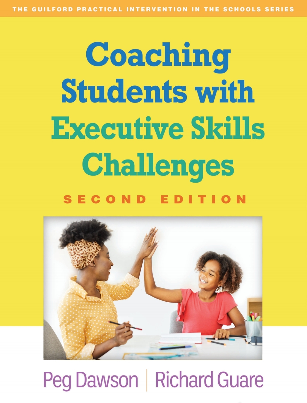 Coaching Students with Executive Skills Challenges 2nd Edition