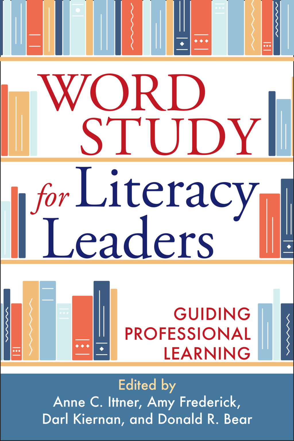 Word Study for Literacy Leaders Guiding Professional Learning 
