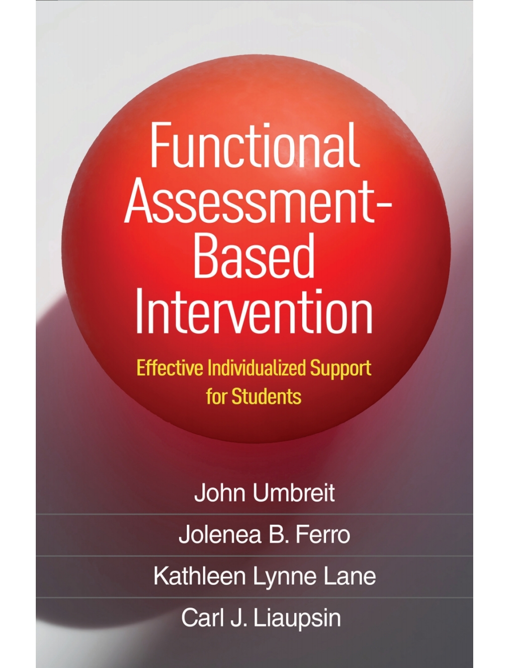 Functional Assessment-Based Intervention Effective Individualized Support for Students 