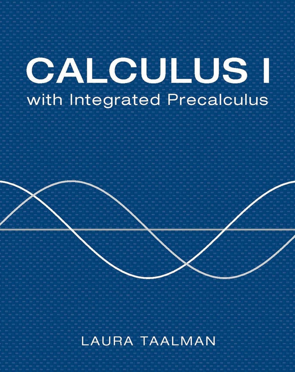 Calculus I with Integrated Precalculus 1st Edition