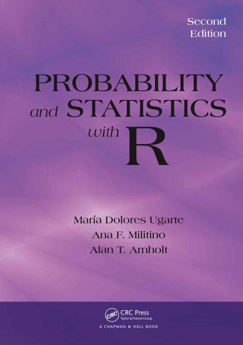 Probability and Statistics with R 2nd Edition