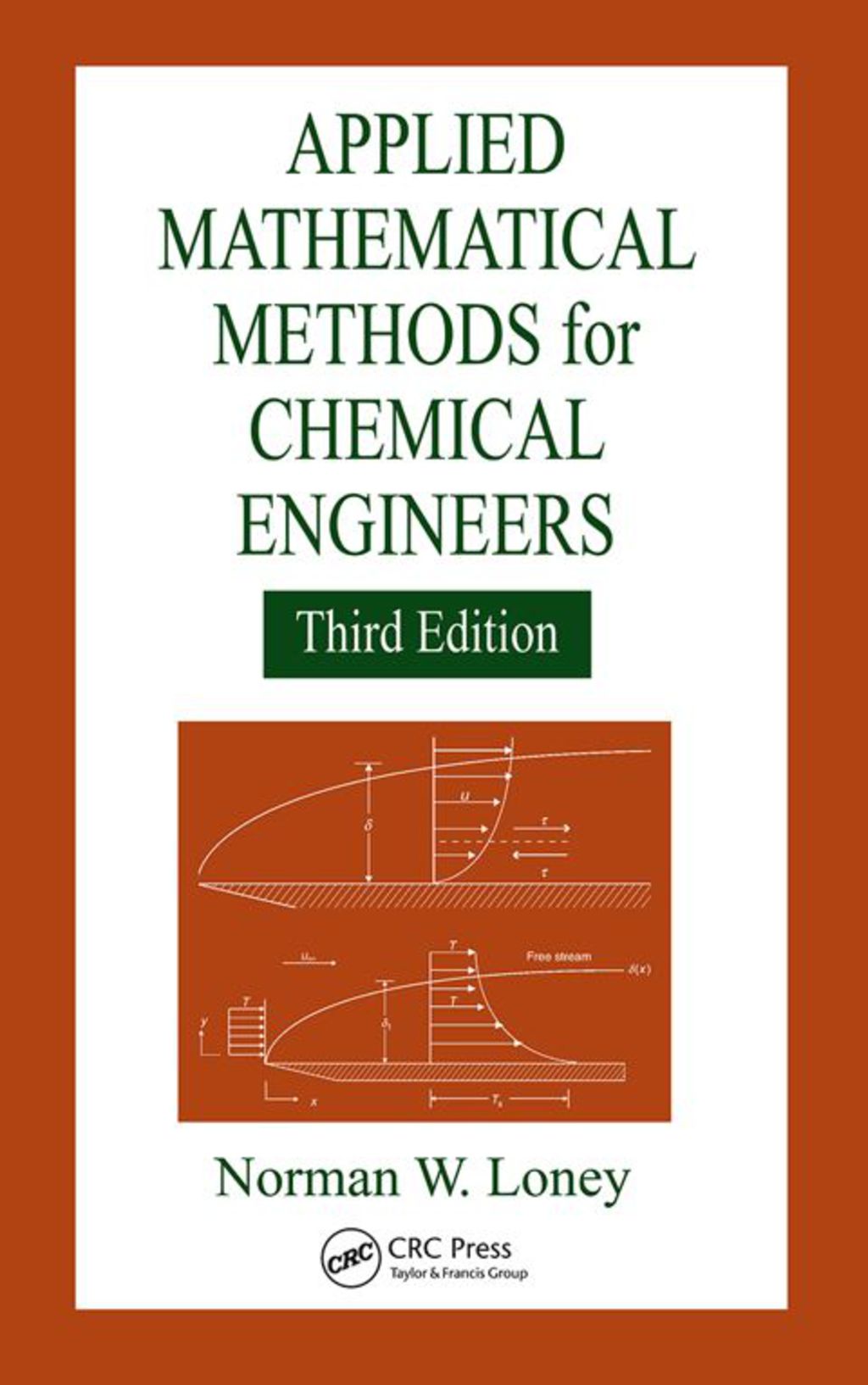Applied Mathematical Methods for Chemical Engineers 3rd Edition