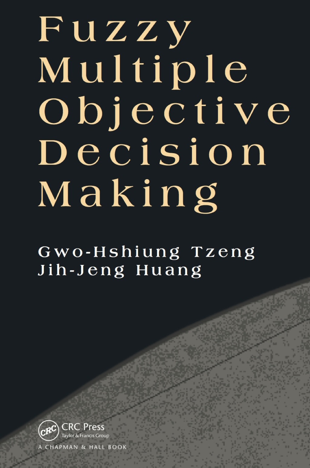 Fuzzy Multiple Objective Decision Making 1st Edition