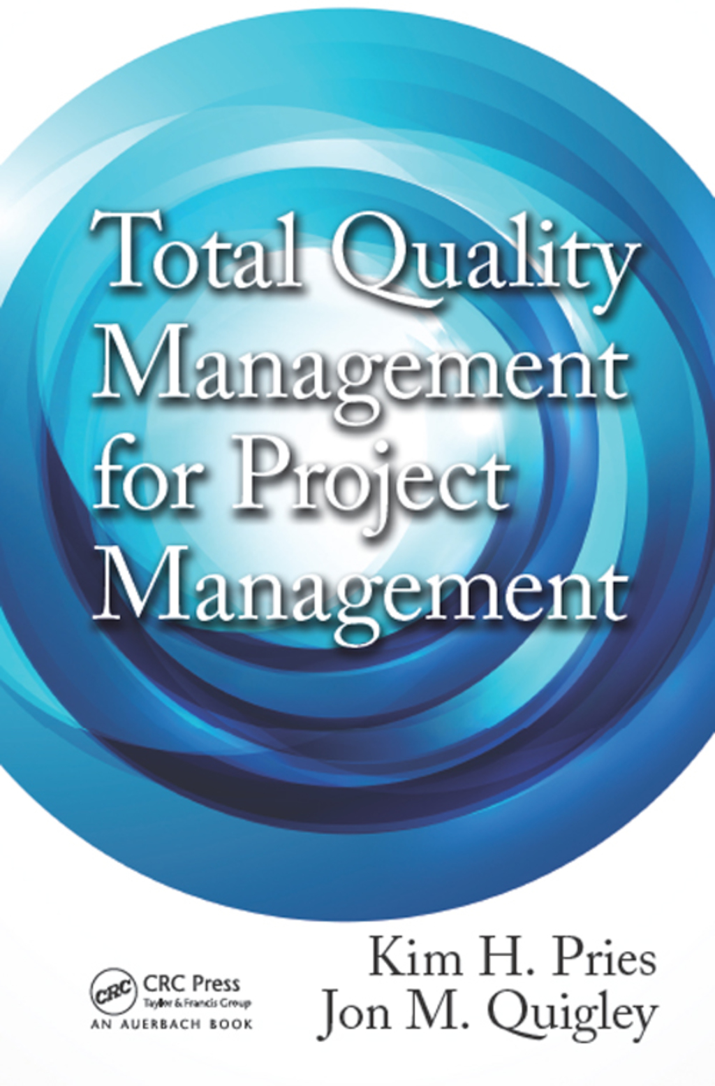 Total Quality Management for Project Management 1st Edition