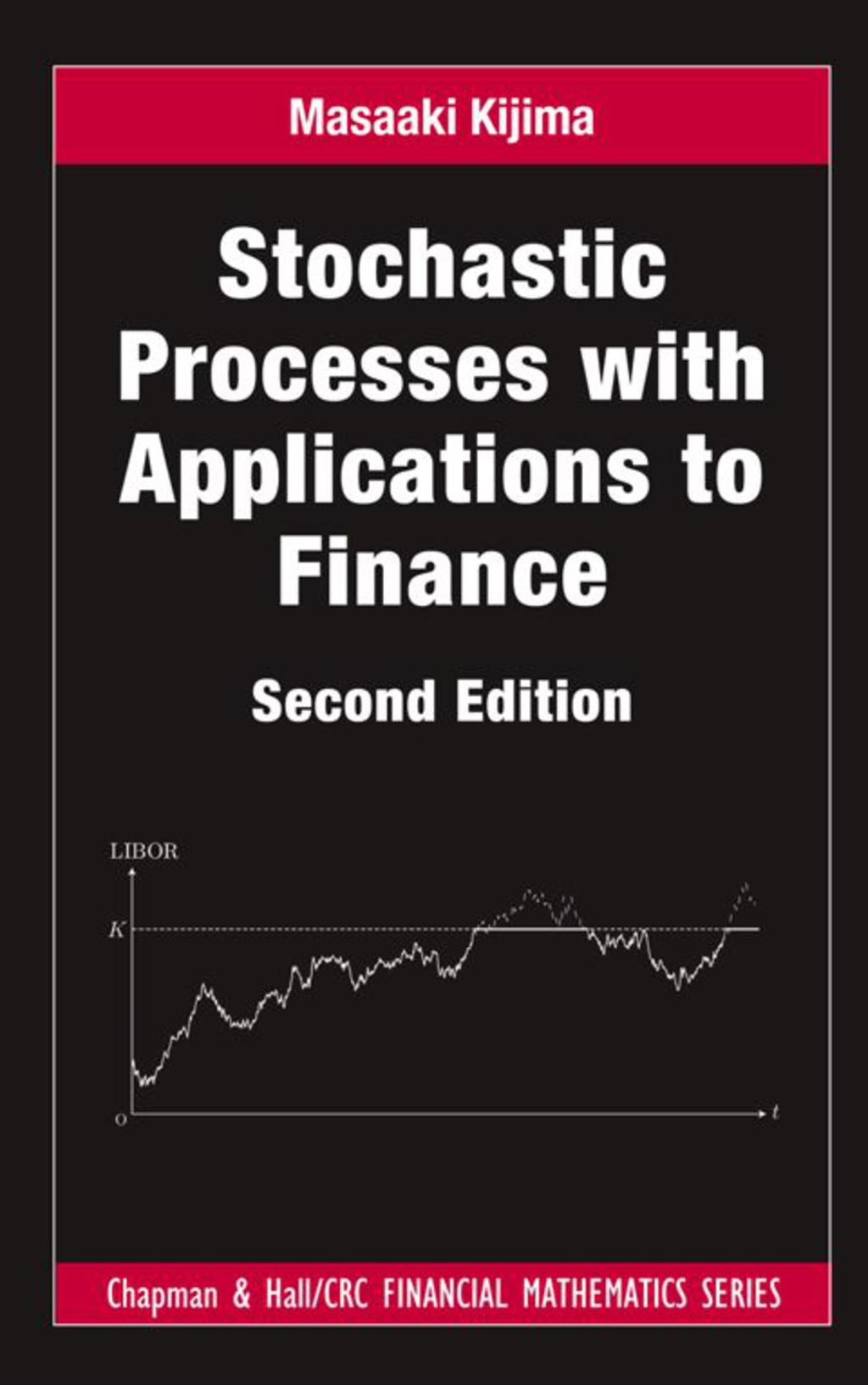Stochastic Processes with Applications to Finance 2nd Edition