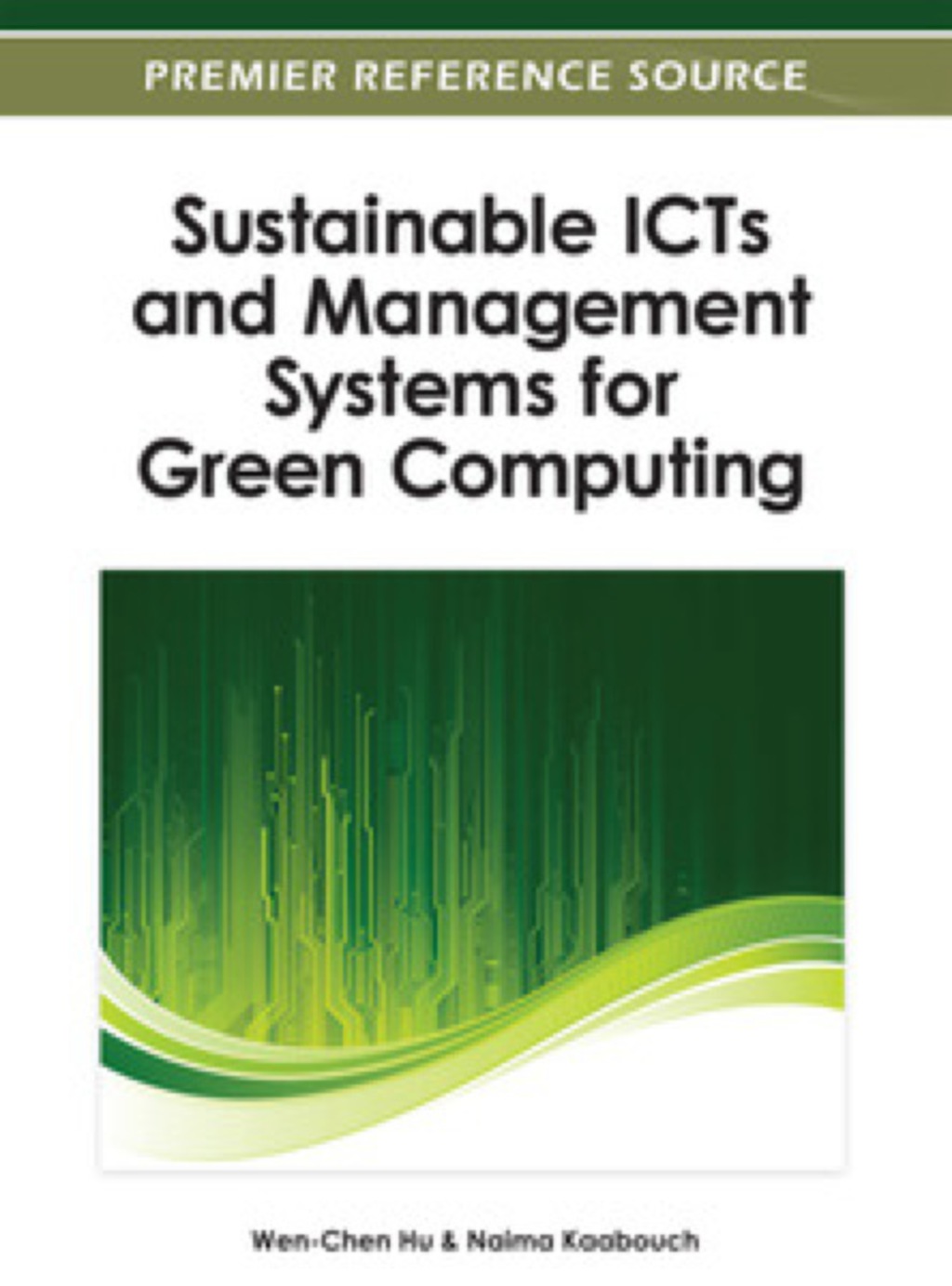 Sustainable ICTs and Management Systems for Green Computing 