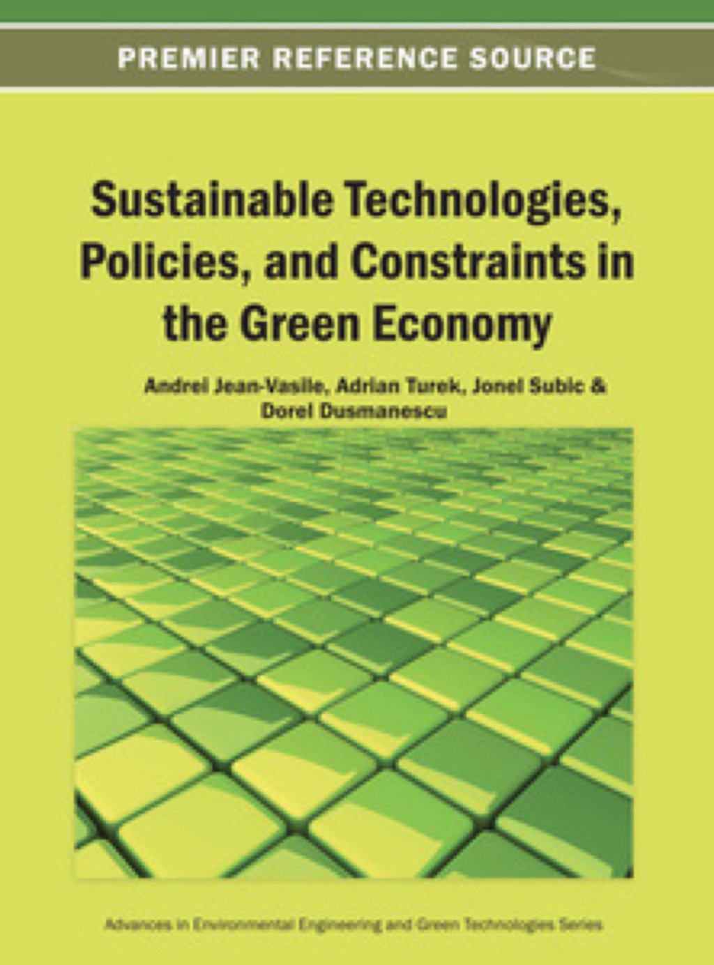 Sustainable Technologies, Policies, and Constraints in the Green Economy 