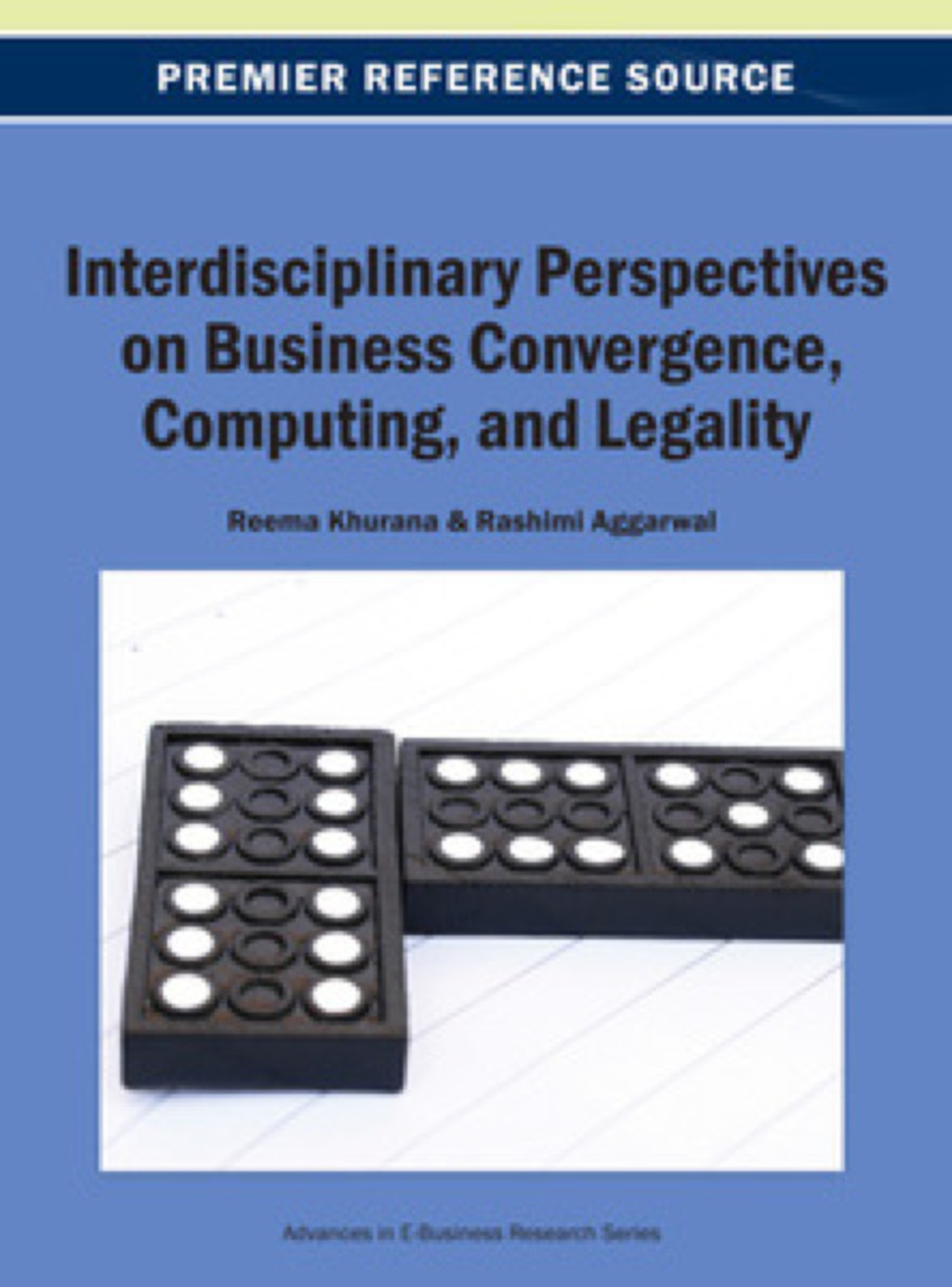 Interdisciplinary Perspectives on Business Convergence, Computing, and Legality 