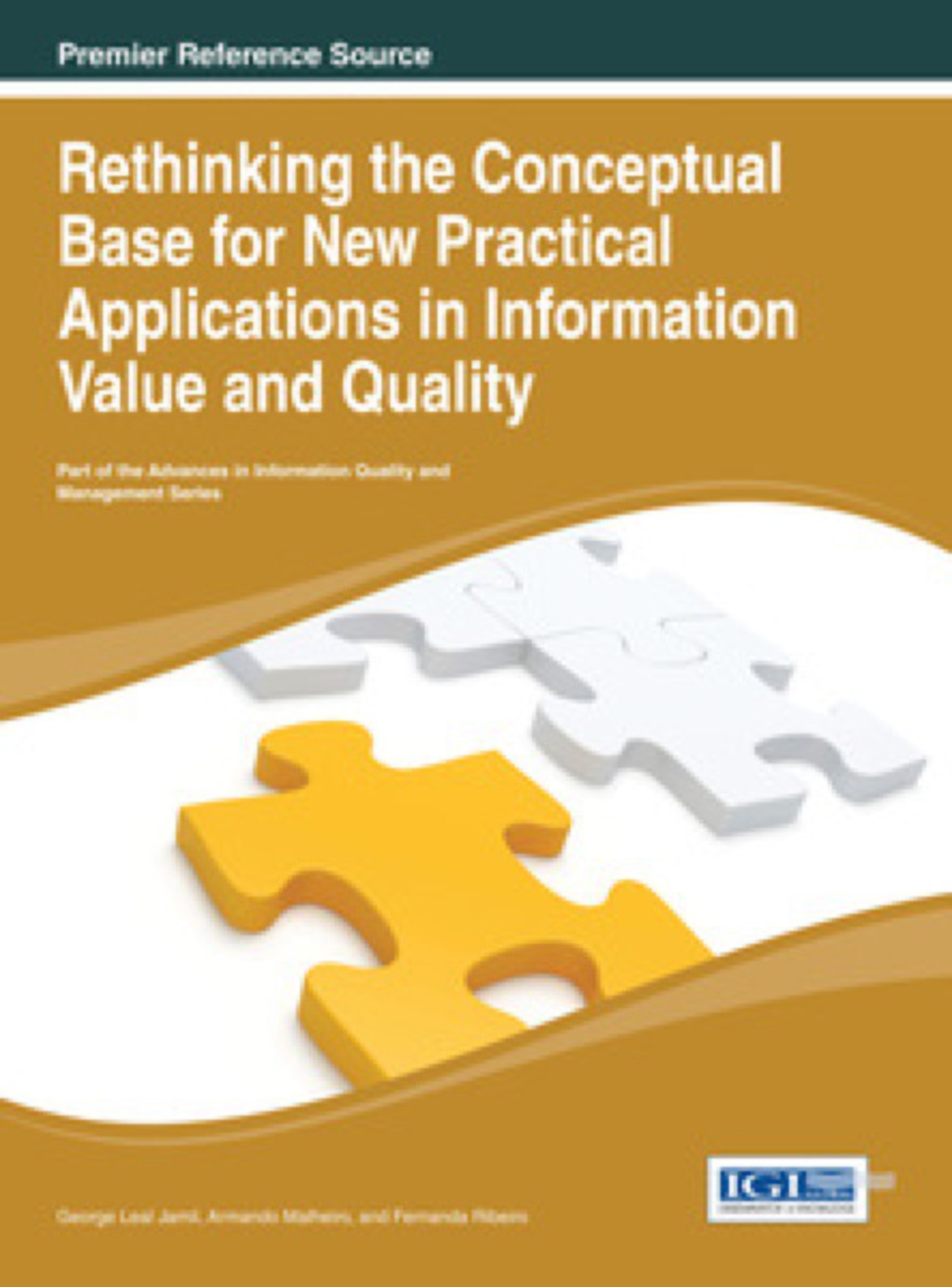 Rethinking the Conceptual Base for New Practical Applications in Information Value and Quality 