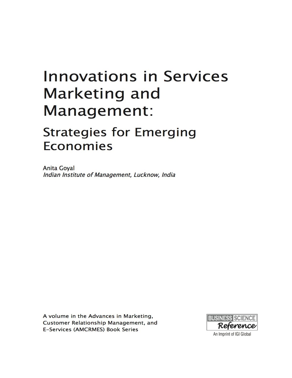 Innovations in Services Marketing and Management: Strategies for Emerging Economies Strategies for Emerging Economies 
