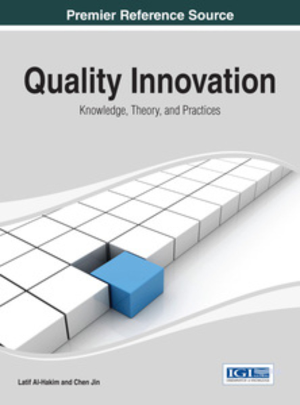 Quality Innovation: Knowledge, Theory, and Practices Knowledge, Theory, and Practices 