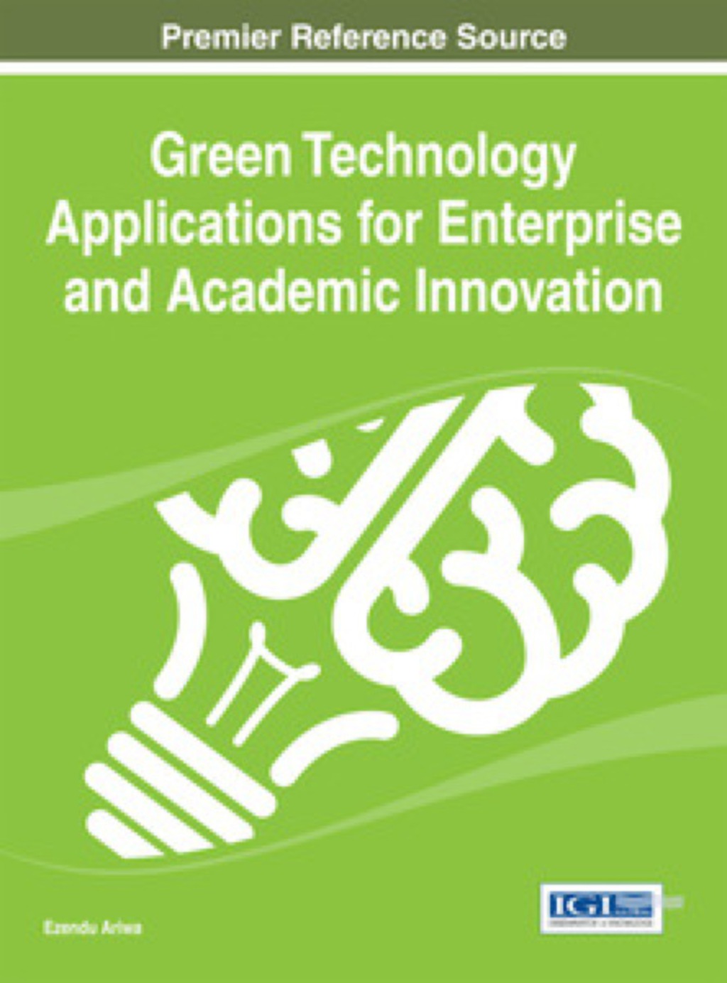 Green Technology Applications for Enterprise and Academic Innovation 